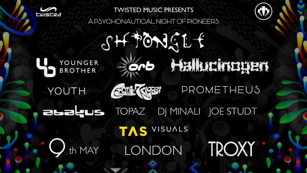 Twisted Presents: A Psychonautical Night of Pioneers. London May 9th